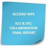 ACCORD WP5 ICU & DTC COLLABORATION FINAL REPORT